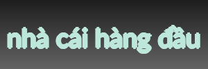nhà cái hàng đầu